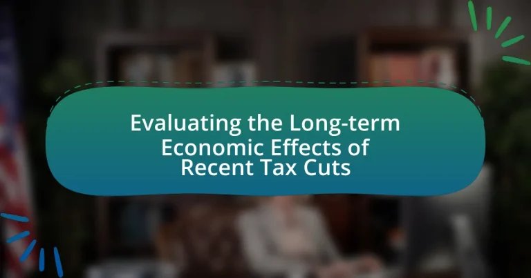 Evaluating the Long-term Economic Effects of Recent Tax Cuts