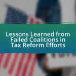 Lessons Learned from Failed Coalitions in Tax Reform Efforts