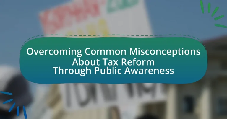 Overcoming Common Misconceptions About Tax Reform Through Public Awareness