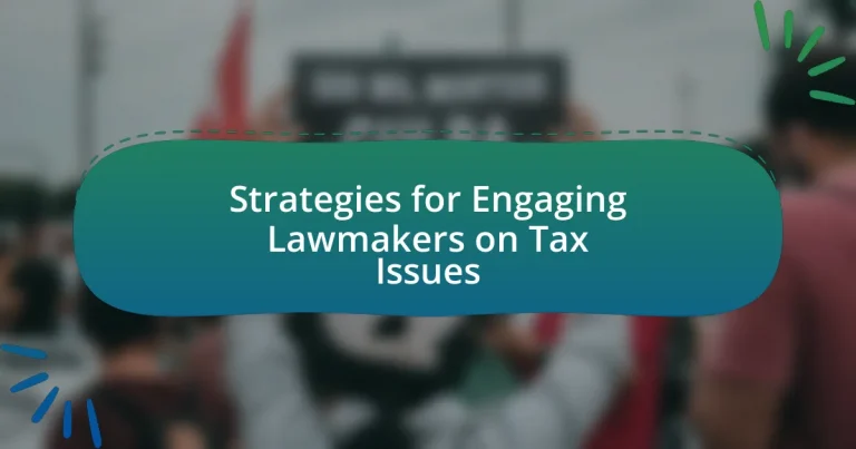 Strategies for Engaging Lawmakers on Tax Issues