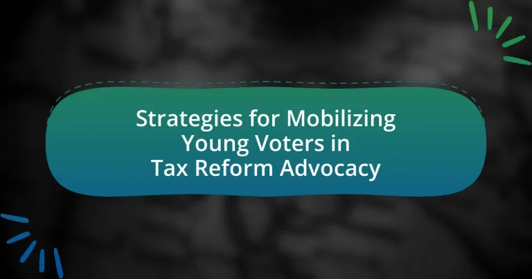 Strategies for Mobilizing Young Voters in Tax Reform Advocacy