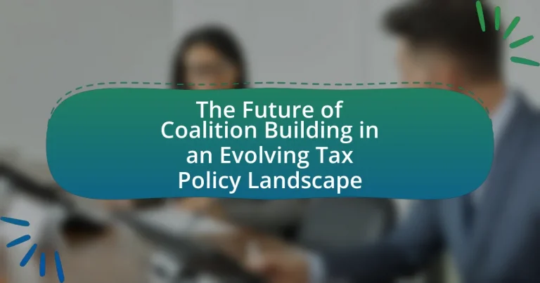 The Future of Coalition Building in an Evolving Tax Policy Landscape