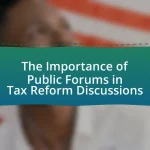 The Importance of Public Forums in Tax Reform Discussions