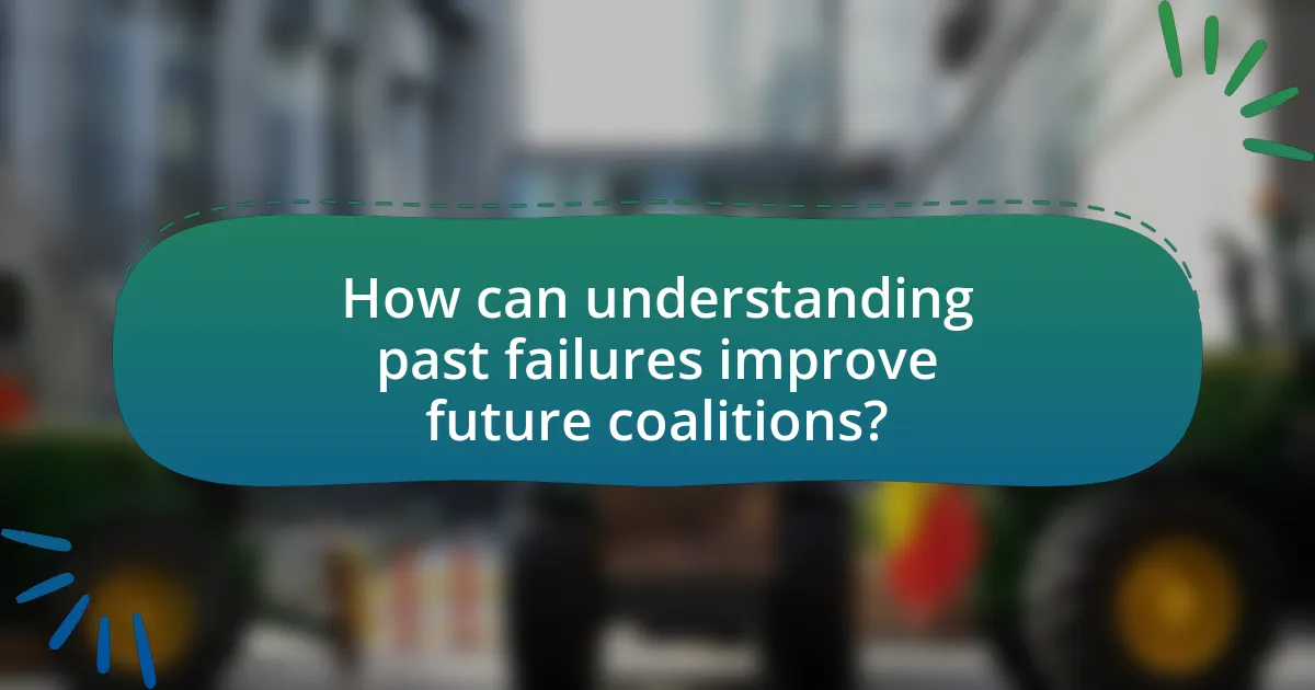How can understanding past failures improve future coalitions?