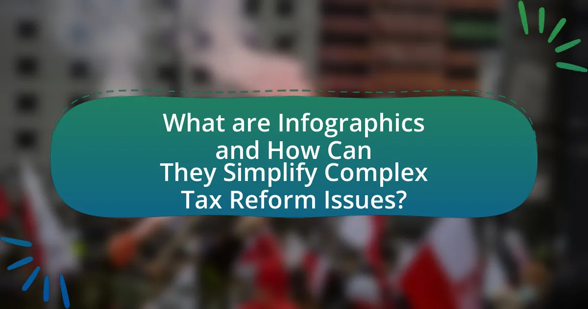 What are Infographics and How Can They Simplify Complex Tax Reform Issues?