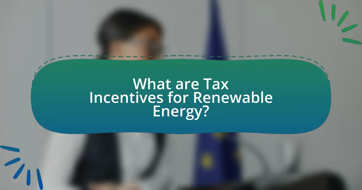 What are Tax Incentives for Renewable Energy?