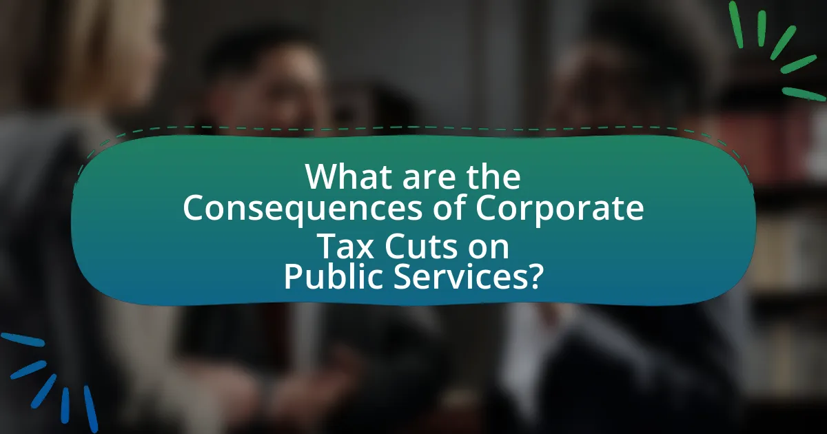 What are the Consequences of Corporate Tax Cuts on Public Services?