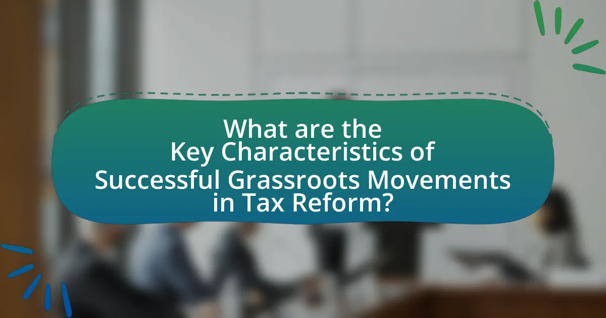 What are the Key Characteristics of Successful Grassroots Movements in Tax Reform?