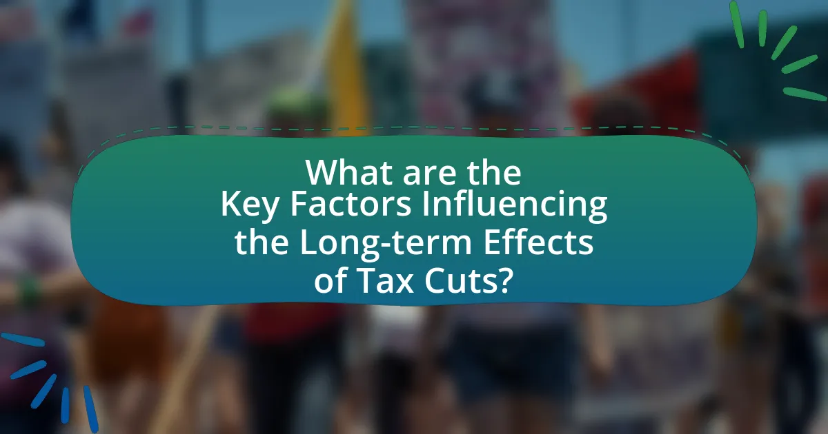 What are the Key Factors Influencing the Long-term Effects of Tax Cuts?