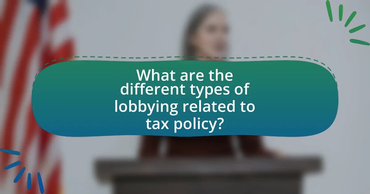 What are the different types of lobbying related to tax policy?