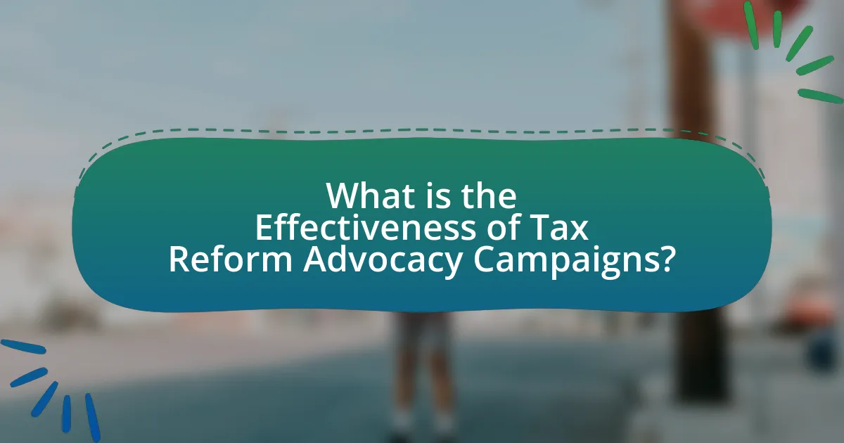 What is the Effectiveness of Tax Reform Advocacy Campaigns?