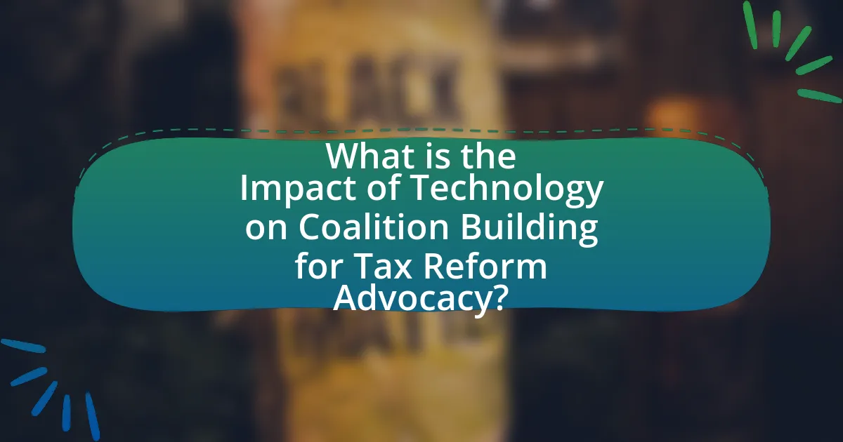 What is the Impact of Technology on Coalition Building for Tax Reform Advocacy?